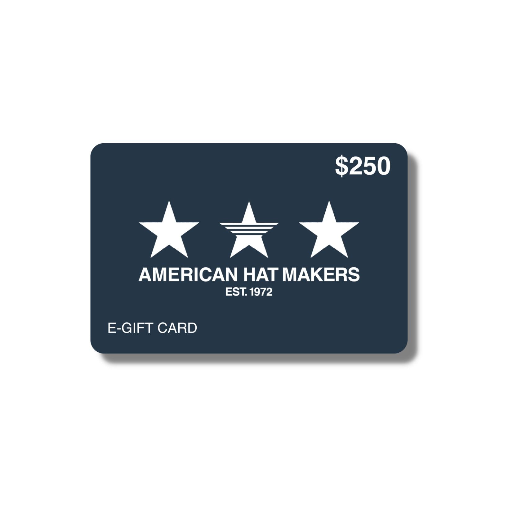 Electronic Gift Card amounting to $250 by American Hat Makers