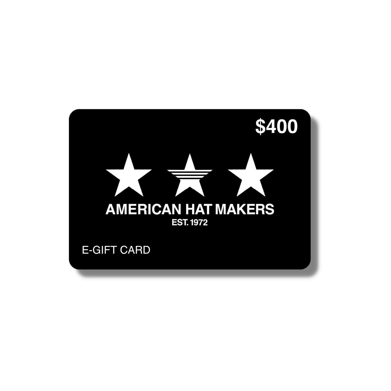 Electronic Gift Card amounting to $400 by American Hat Makers